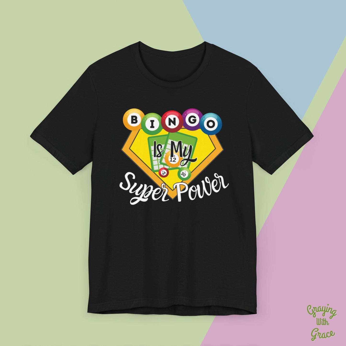 Bingo Is My Super Power T-Shirt for Bingo Lovers