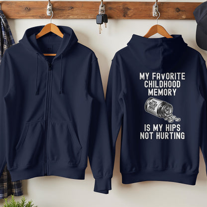 My Favorite Childhood Memory Is My Hips Hoodie product
