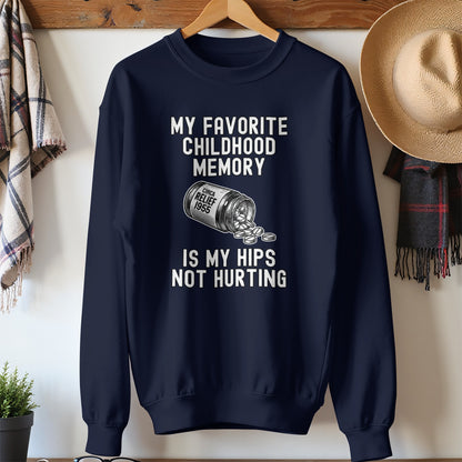 My Favorite Childhood Memory Funny Sweatshirt Product