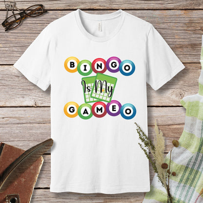 a white t - shirt with the words bingo is my game on it