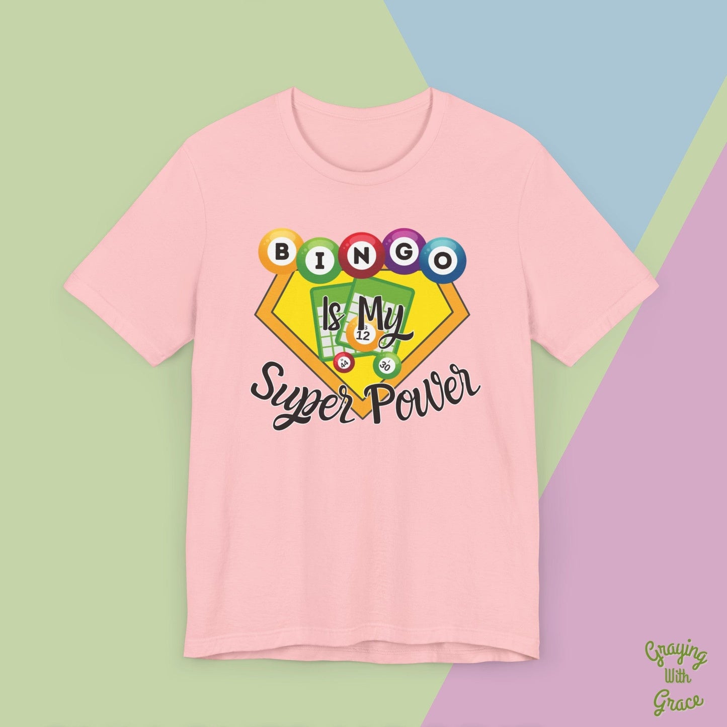 Bingo Is My Super Power T-Shirt for Bingo Lovers