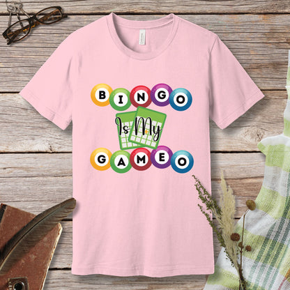 a pink t - shirt with the words bingo is my game on it