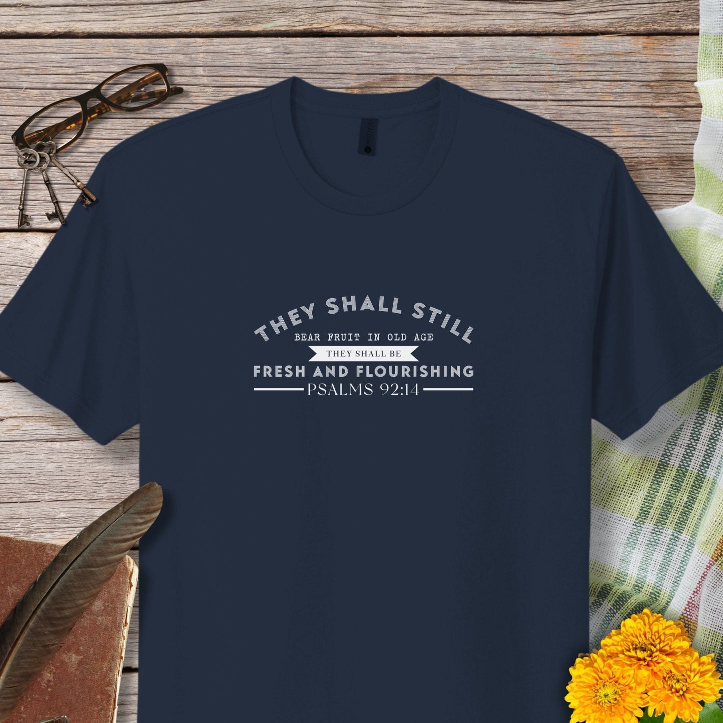 They Shall Still Bear Fruit In Old Age Christian Scripture T-Shirt