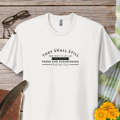 They Shall Still Bear Fruit In Old Age Christian Scripture T-Shirt