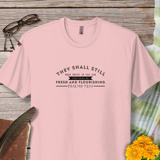 They Shall Still Bear Fruit In Old Age Christian Scripture T-Shirt