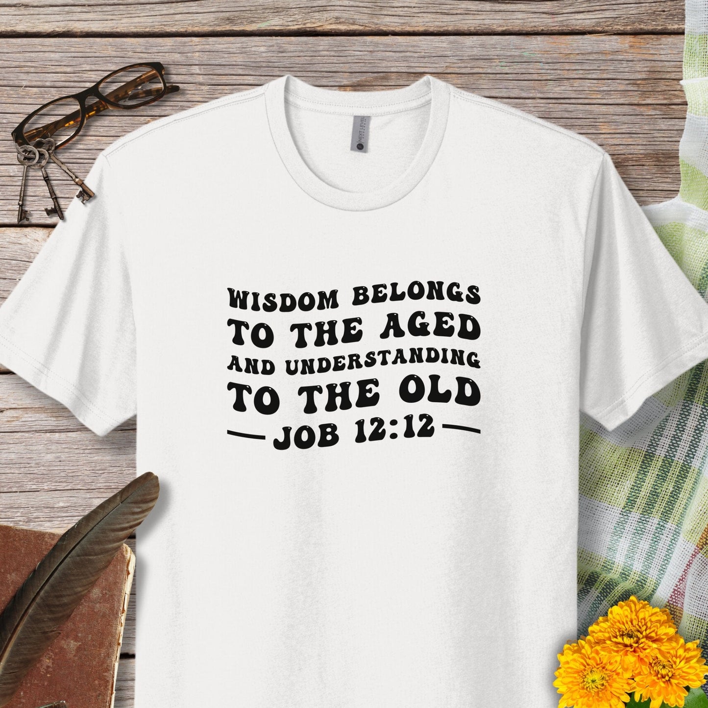 Wisdom of the Old Motivational T-Shirt For Older Adults (Job 12:12)