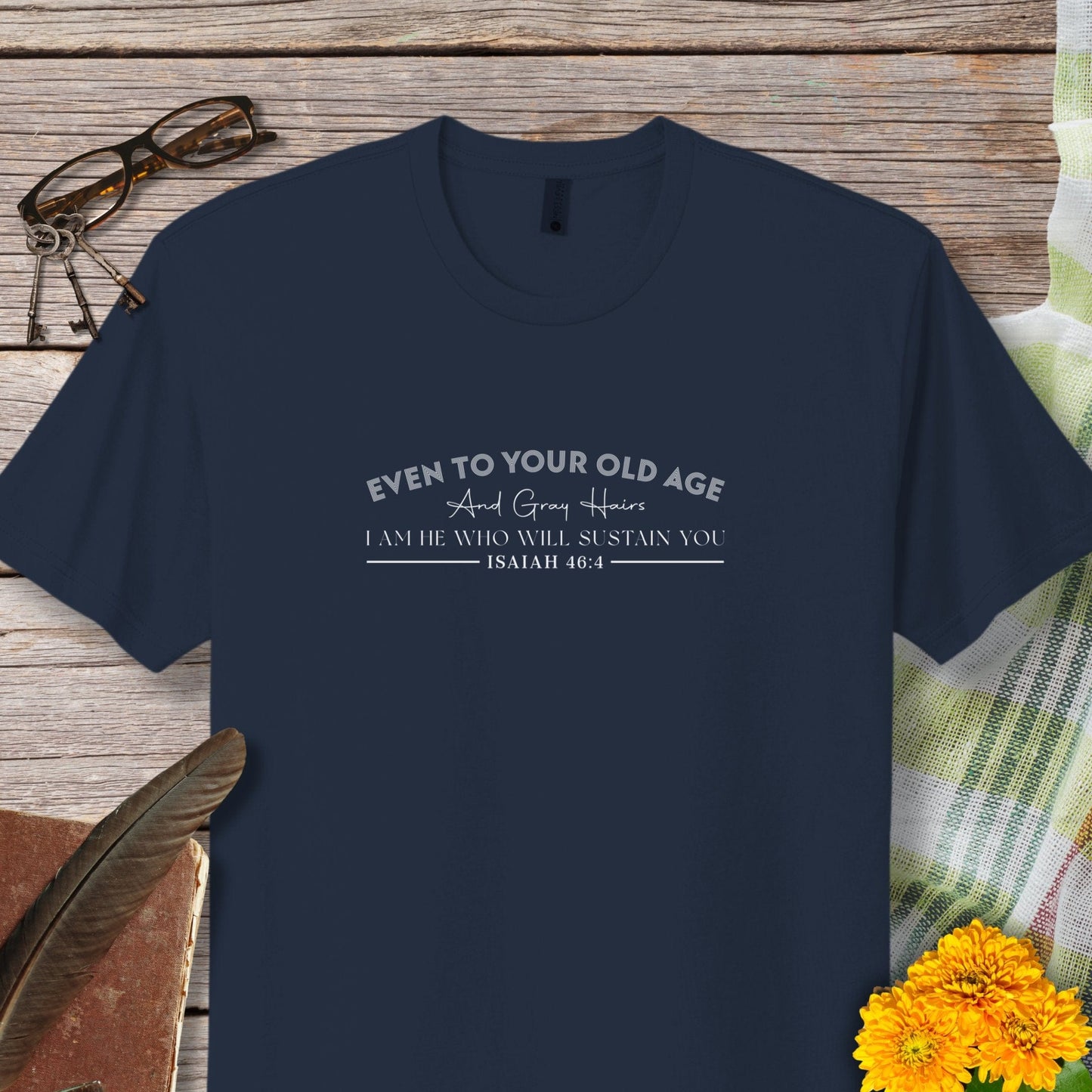 Inspiring Bible Verse Christian Scripture T-ShirtT-Shirt (Isaiah 46:4)