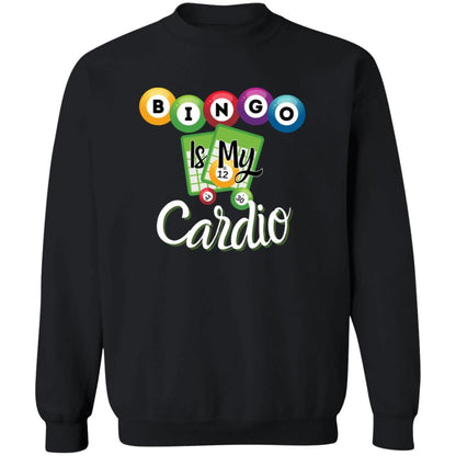 Bingo Is My Cardio Sweatshirt for Bingo Players and Enthusiasts