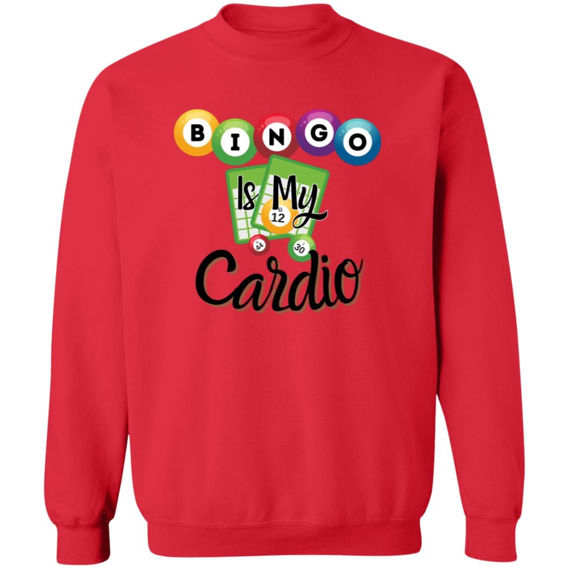 Bingo Is My Cardio Sweatshirt for Bingo Players and Enthusiasts