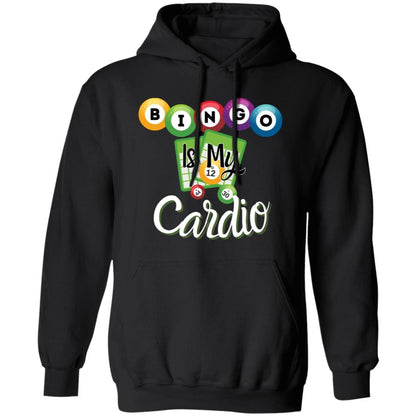 Bingo Is My Cardio Hoodie Sweatshirt for Bingo Players and Enthusiasts