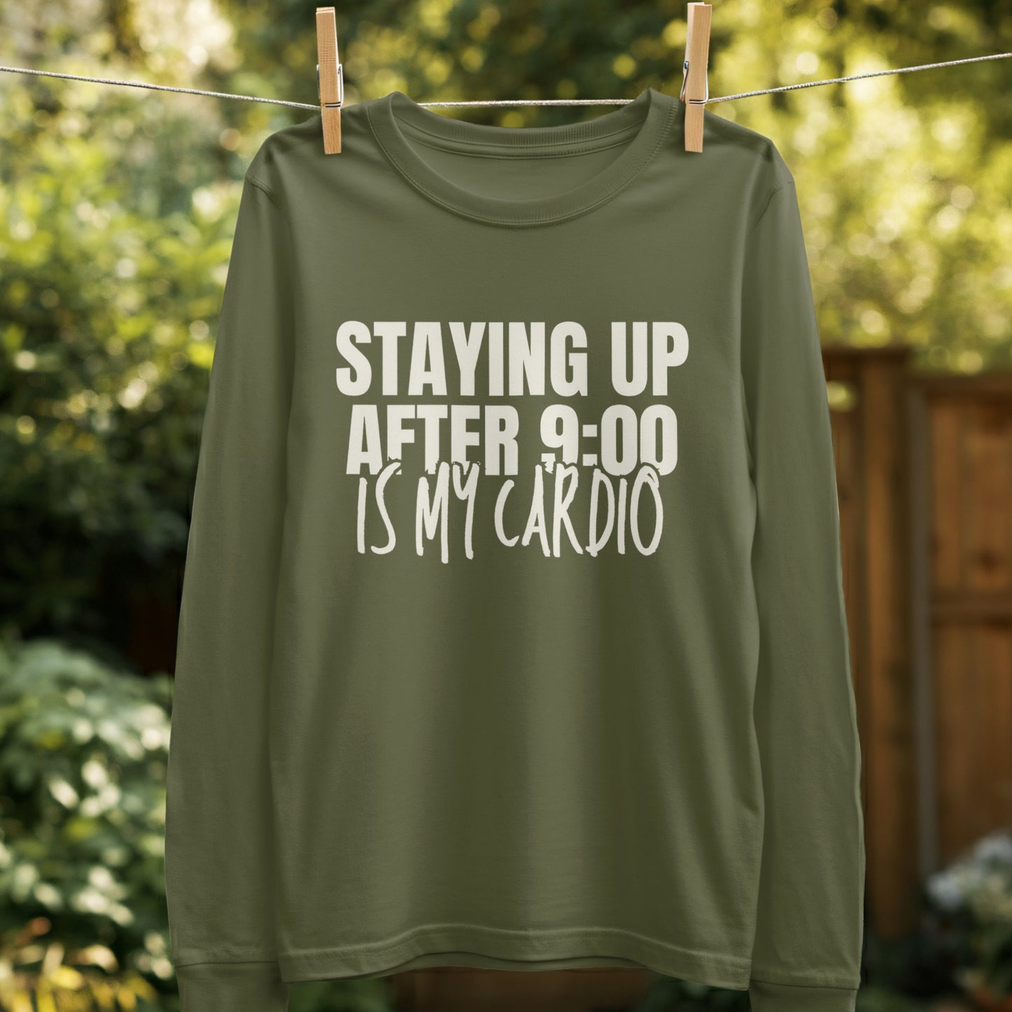 Staying Up After 9:00 Is My Cardio product type