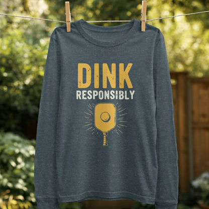 Dink Responsibly Pickleball Inspired Long Sleeve Shirt product type
