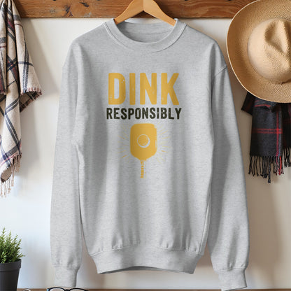 Dink Responsibly Pickleball Sweatshirt product type