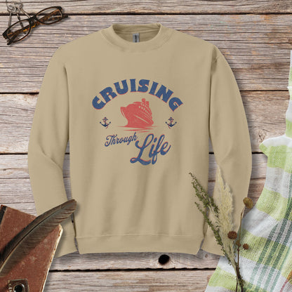 a sweatshirt with the words cruising through life on it