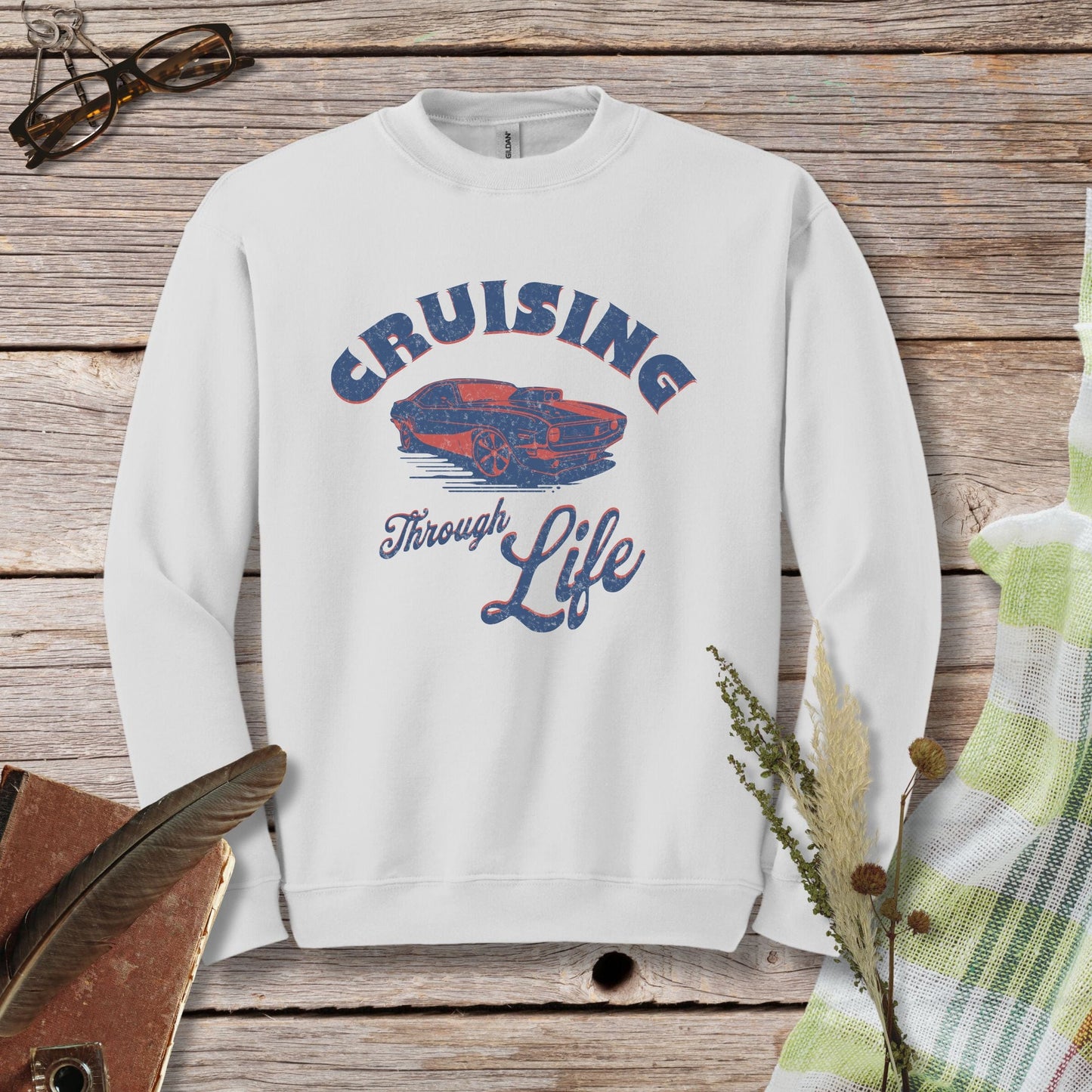 a white sweatshirt with the words cruising through life on it