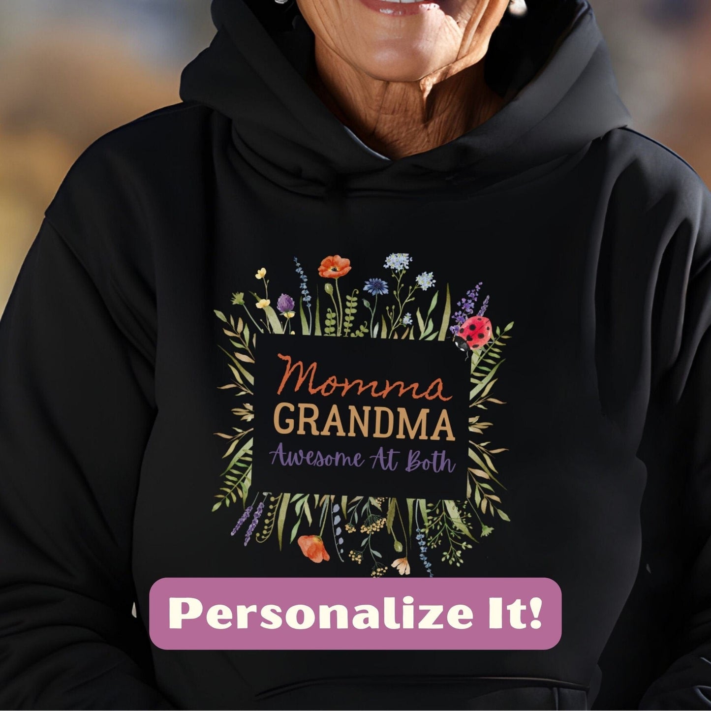 Personalized Momma Grandma Awesome at Both Hoodie Sweatshirt for Moms and Awesome Grandmothers Too!